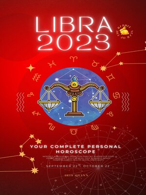 cover image of Your Complete Libra 2023 Personal Horoscope